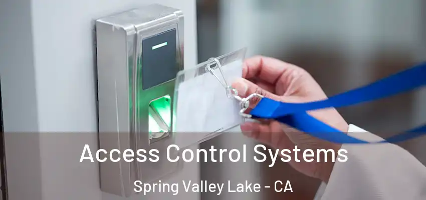  Access Control Systems Spring Valley Lake - CA