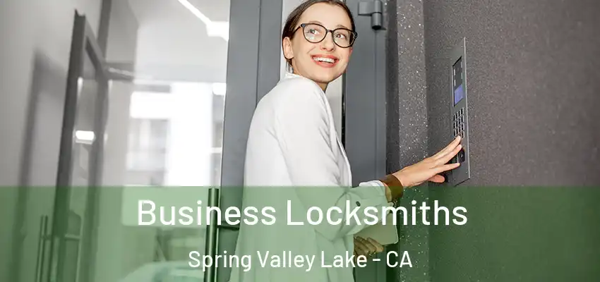  Business Locksmiths Spring Valley Lake - CA