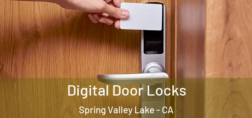  Digital Door Locks Spring Valley Lake - CA