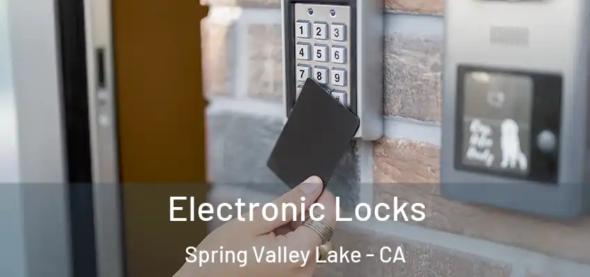  Electronic Locks Spring Valley Lake - CA