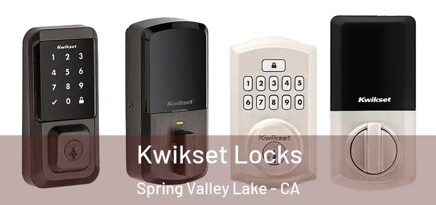  Kwikset Locks Spring Valley Lake - CA