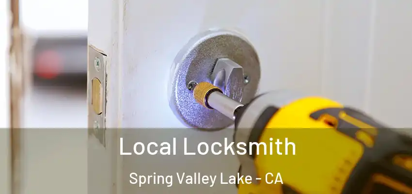  Local Locksmith Spring Valley Lake - CA