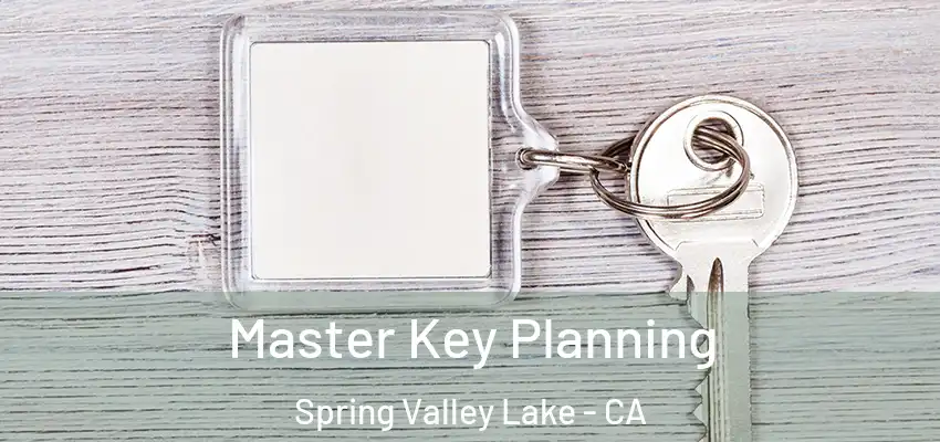  Master Key Planning Spring Valley Lake - CA