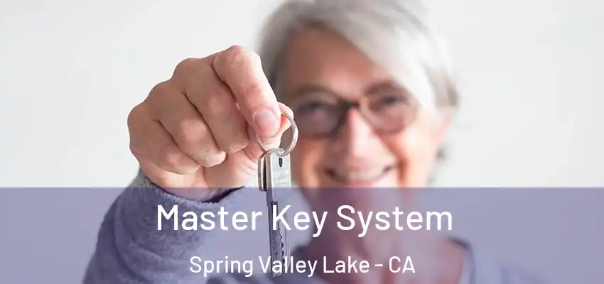  Master Key System Spring Valley Lake - CA