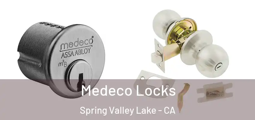 Medeco Locks Spring Valley Lake - CA
