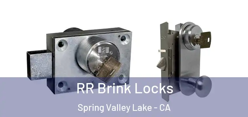 RR Brink Locks Spring Valley Lake - CA