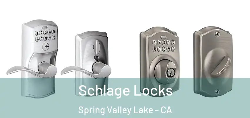  Schlage Locks Spring Valley Lake - CA
